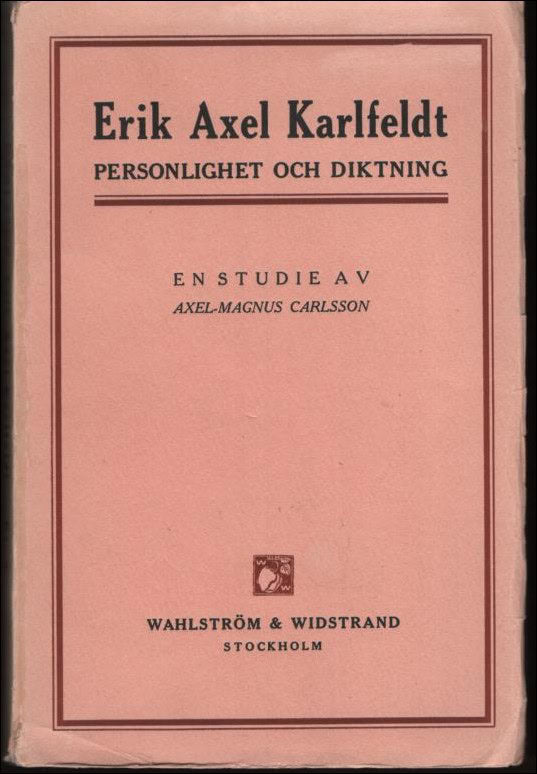 Axel-Magnus Carlsson : Erik Axel Karlfeldt