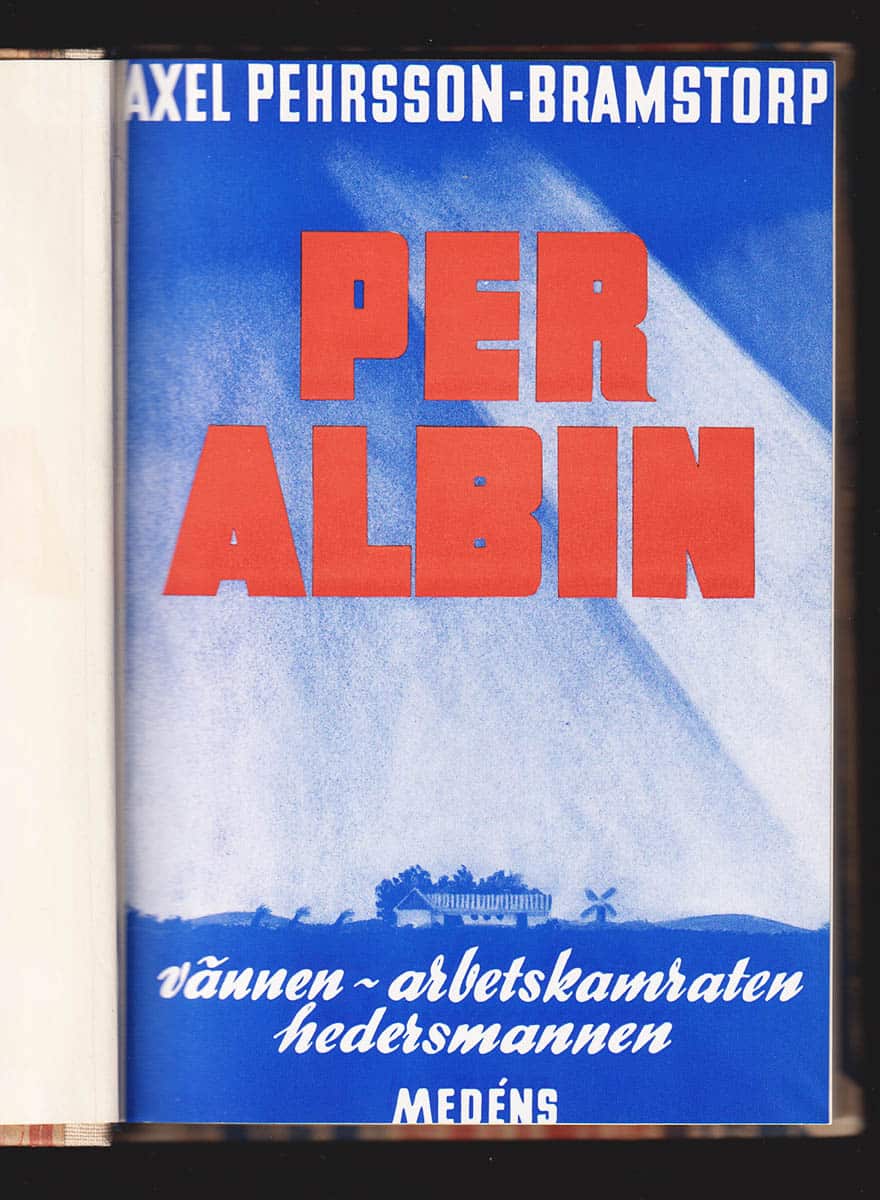 Axel Pehrsson-Bramstorp : Per Albin