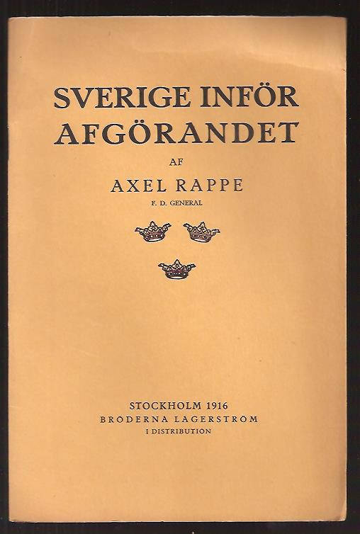 Axel Rappe : Sverige inför afgörandet.