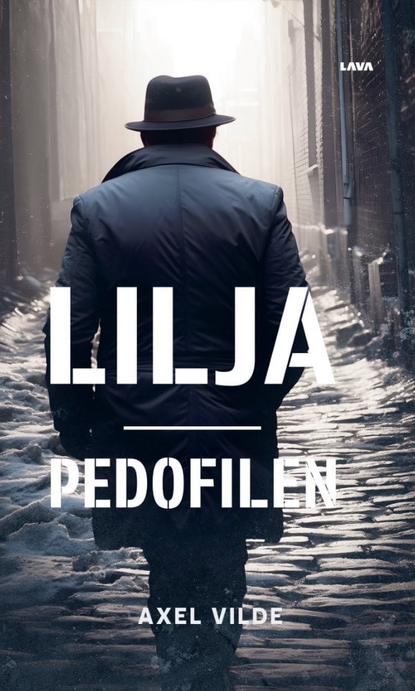 Axel Vilde : Lilja : pedofilen