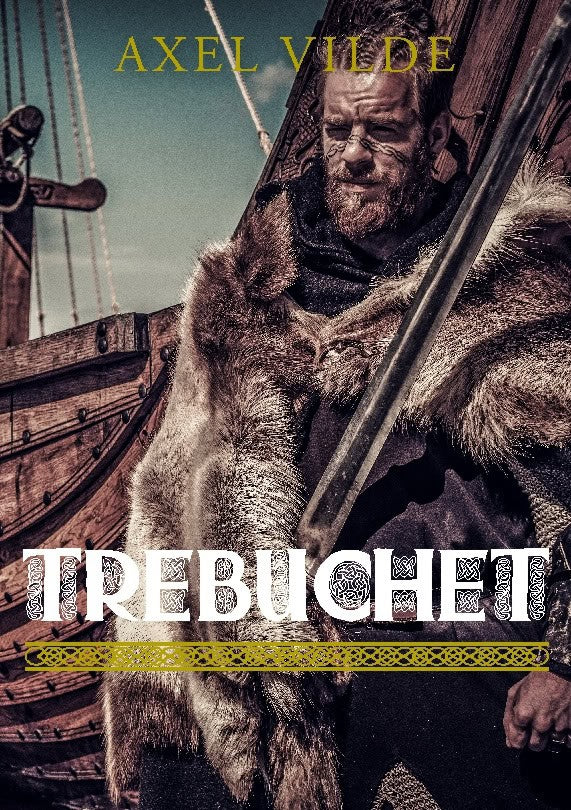 Axel Vilde : Trebuchet