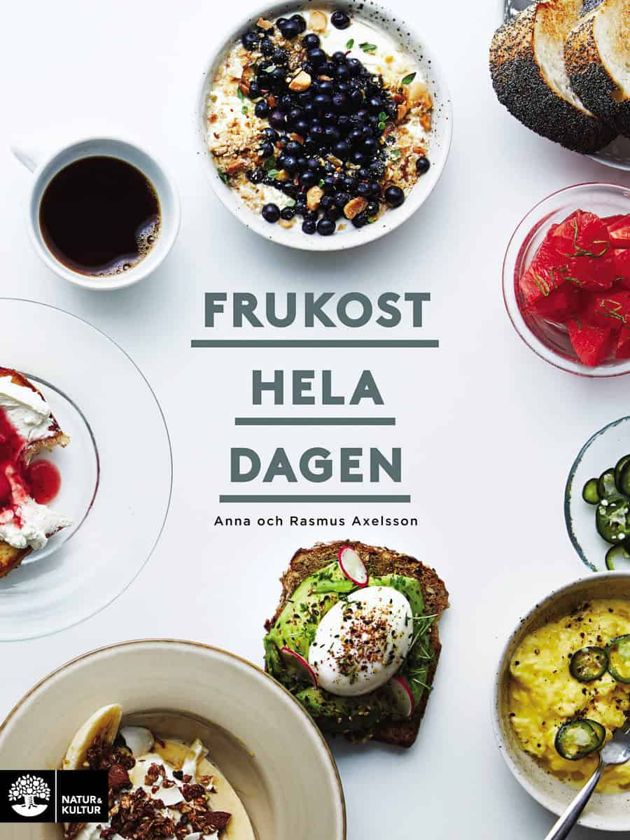 Axelsson, Anna ; Axelsson, Rasmus : Frukost hela dagen