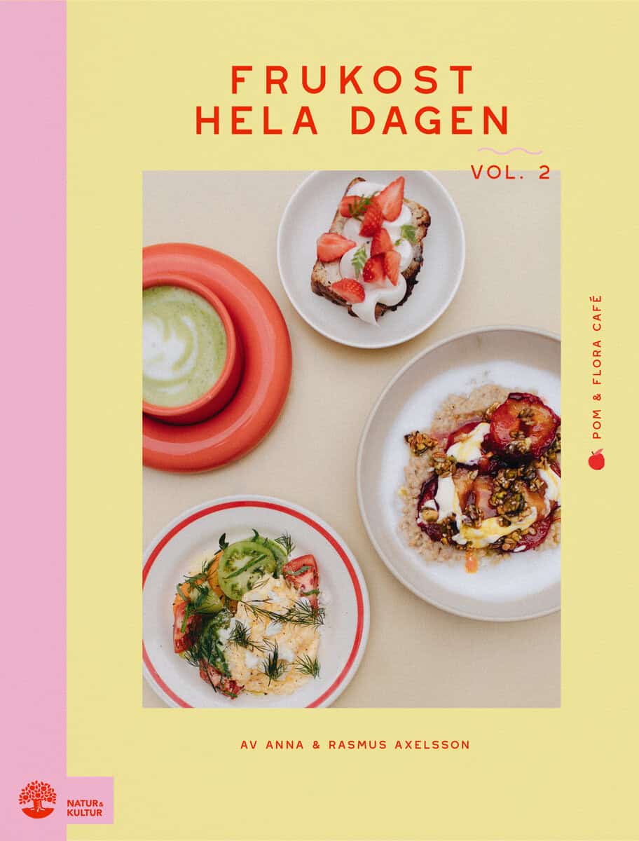 Axelsson, Anna ; Axelsson, Rasmus : Frukost hela dagen. Vol 2