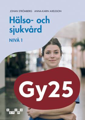 Axelsson, Anna-Karin ; Strömberg, Johan : Hälso- och sjukvård, nivå 1