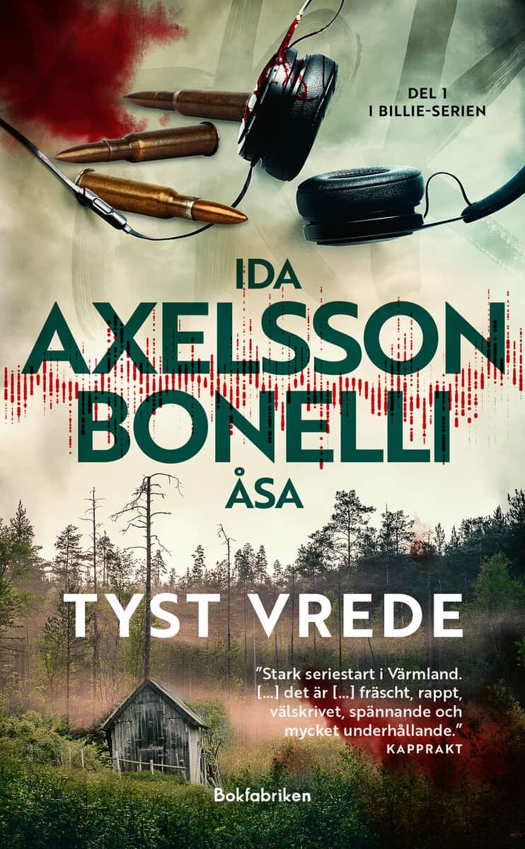 Axelsson, Ida ; Bonelli, Åsa : Tyst vrede