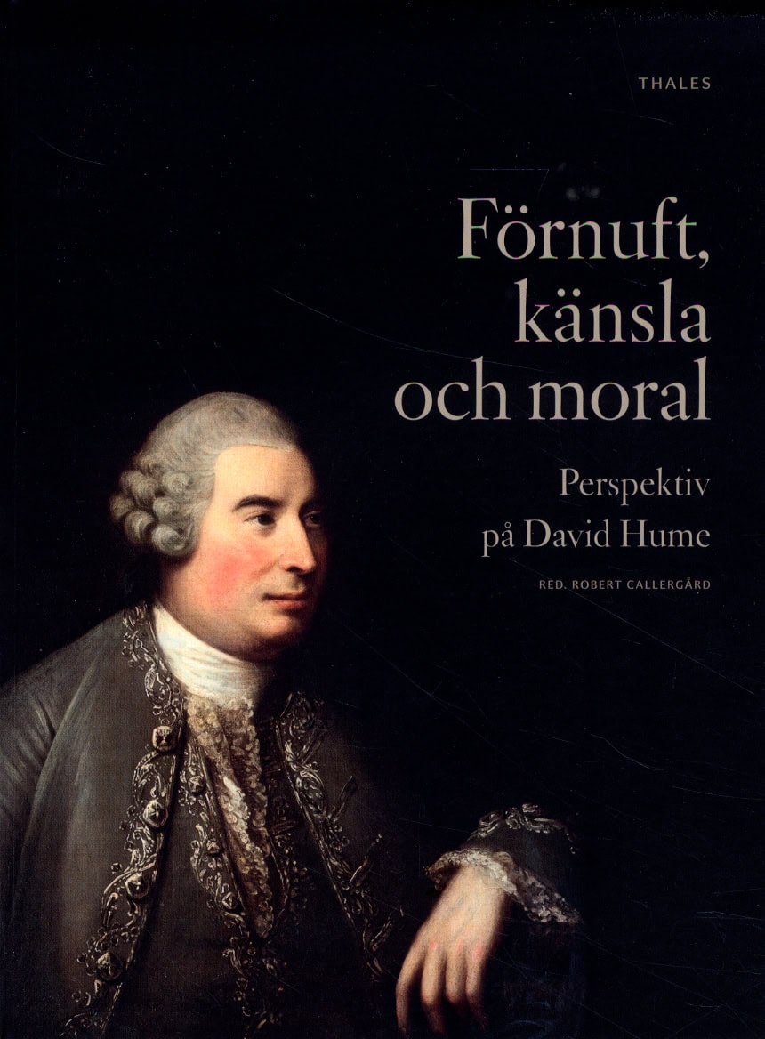 Axelsson, Karl ; Bohlin, Henrik ; Callergård, Robert ; Carlshamre, Staffan ; Carlsson, Åsa ; Gustavsson, Kent ; Halldenius, Lena ; Olson, Jonas ; Quarfood, Marcel ; Salwén, Håkan : Förnuft, känsla och moral
