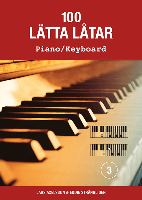 Axelsson, Lars ; Strängliden, Eddie [red.] : 100 lätta låtar