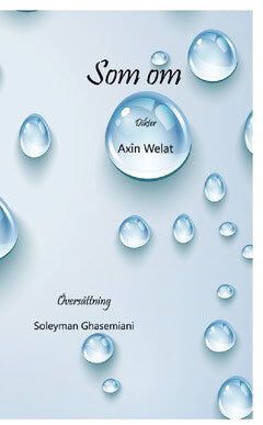 Axin Welat : Som om : dikter