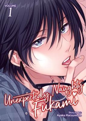 Ayaka Matsumoto : Unexpectedly Naughty Fukami Vol. 1