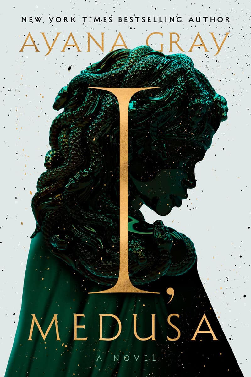 Ayana Gray : I, Medusa
