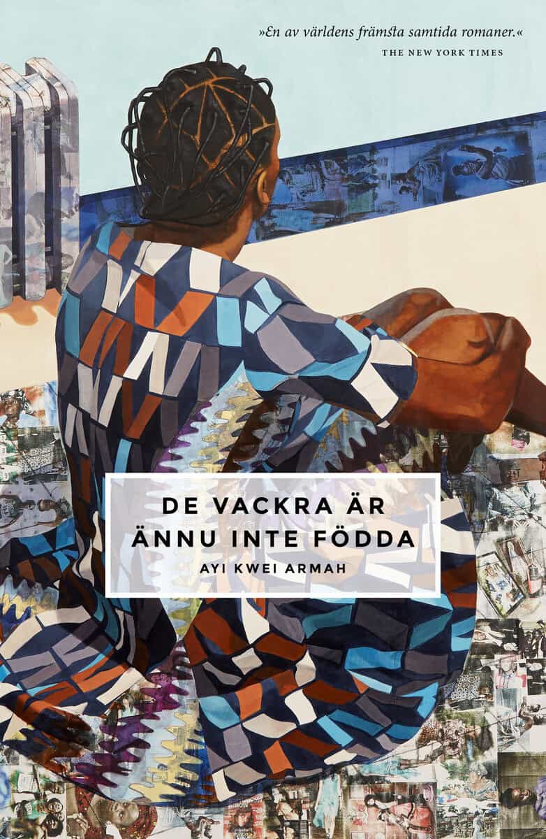 Ayi Kwei Armah : De vackra är ännu inte födda