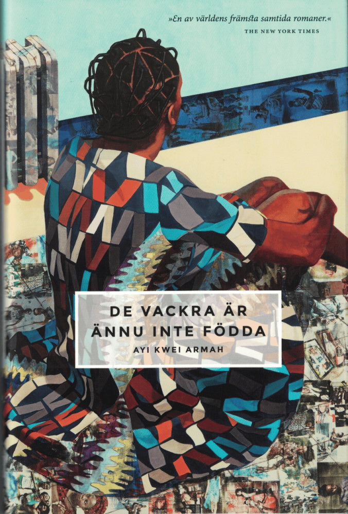 Ayi Kwei Armah : De vackra är ännu inte födda