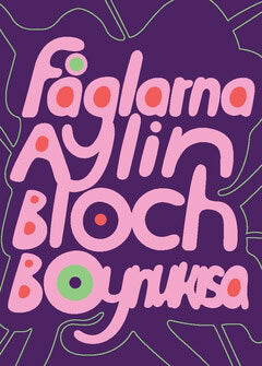 Aylin Bloch Boynukisa : Fåglarna