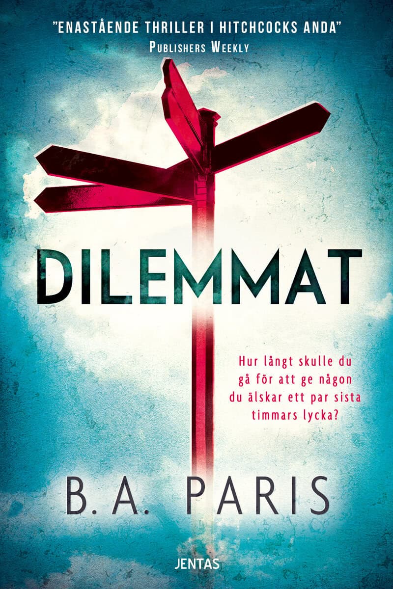 B. A. Paris : Dilemmat