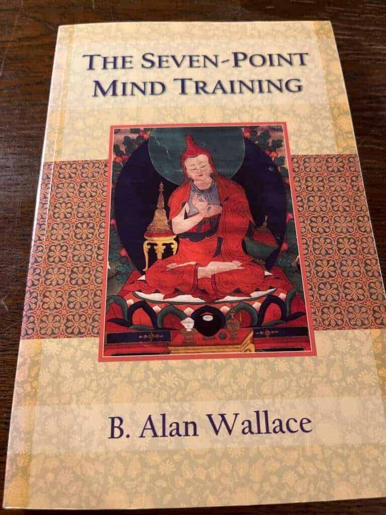 B. Alan Wallace : The seven point mind training