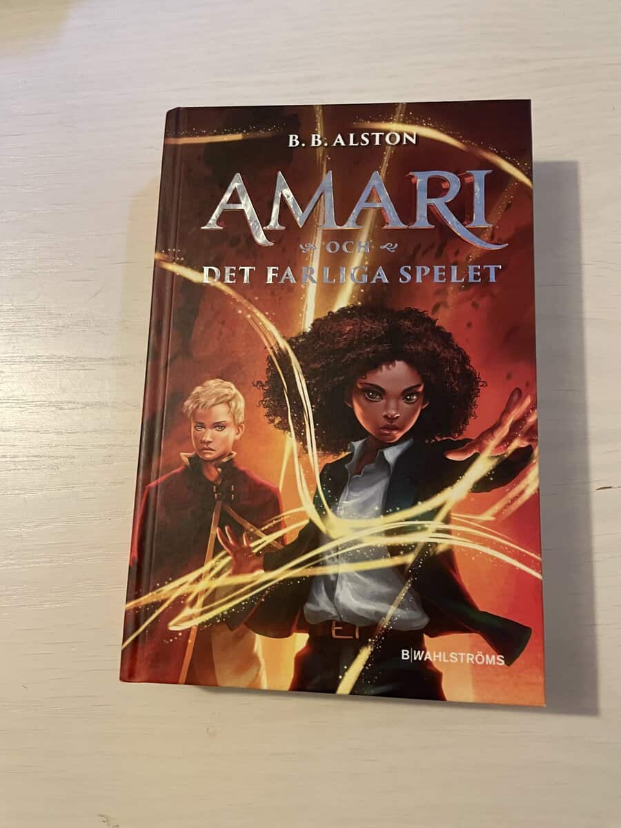 B. B. Alston : Trilogin om Amari 2 - Amari och det farliga spelet