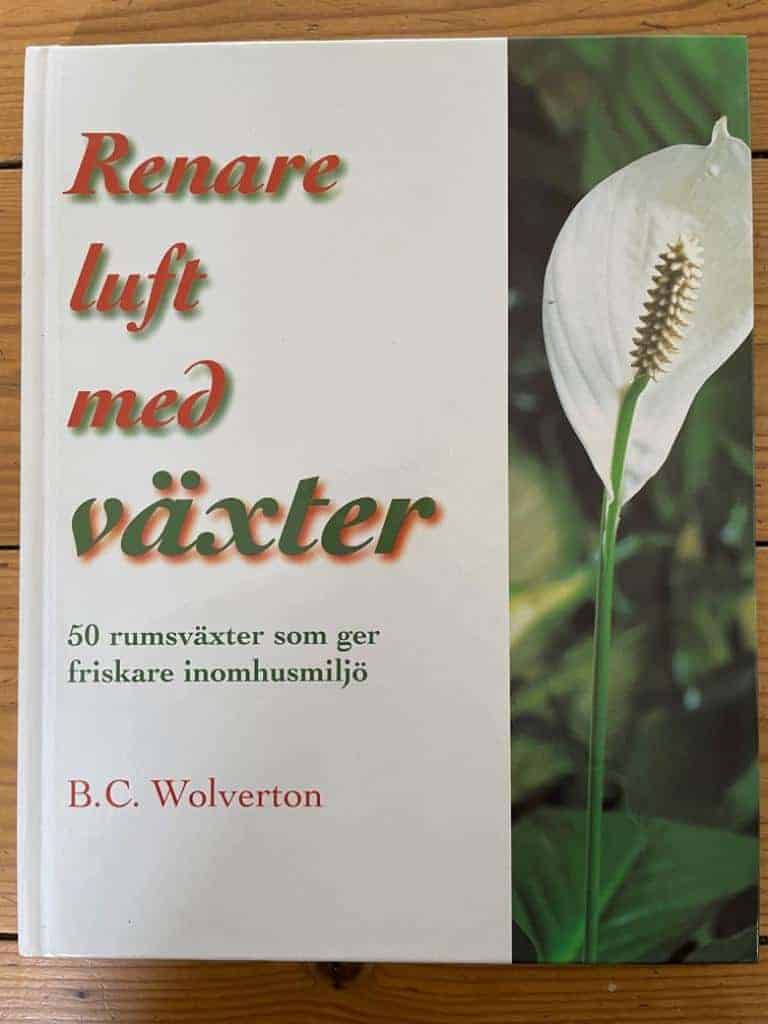 B C Wolverton : Renare luft med växter