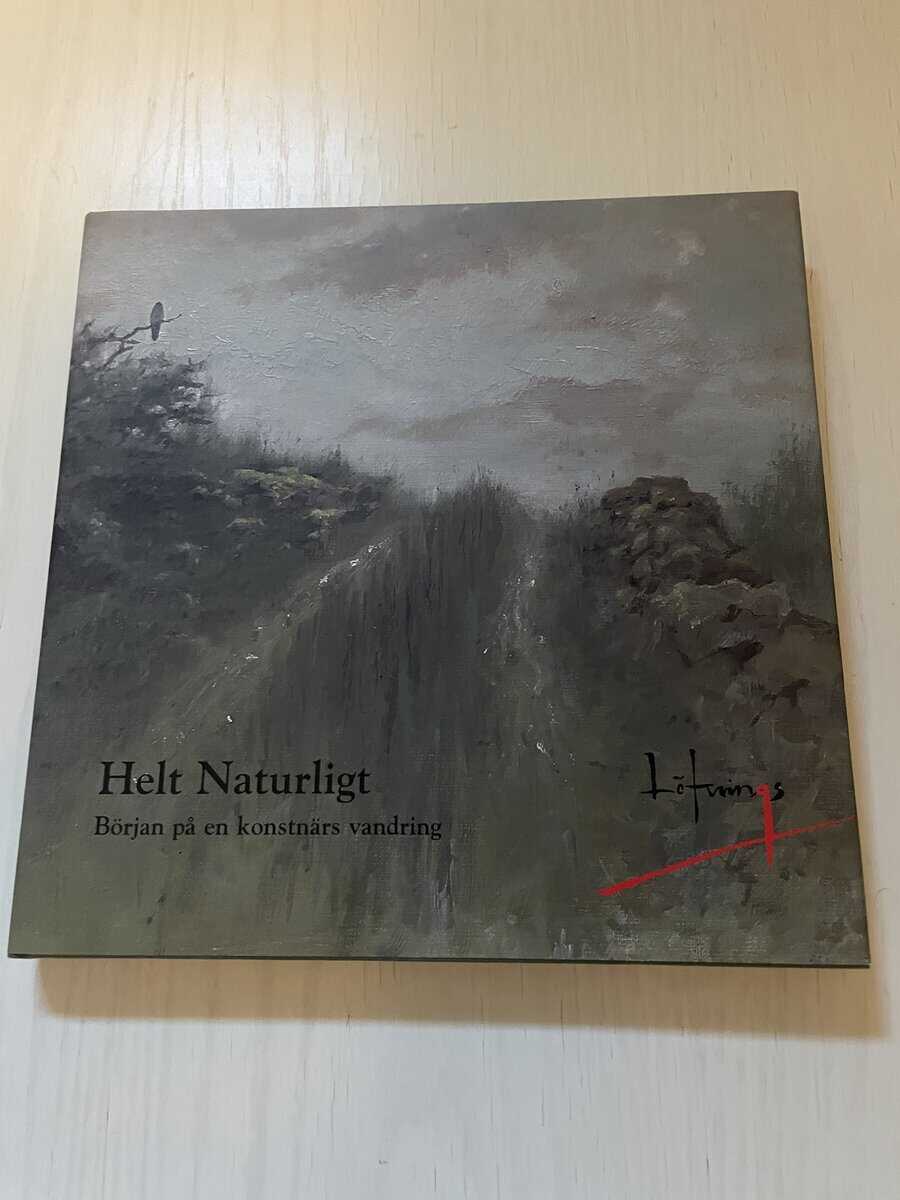 B-G Johansson : Helt naturligt - början på en konstnärs vandring