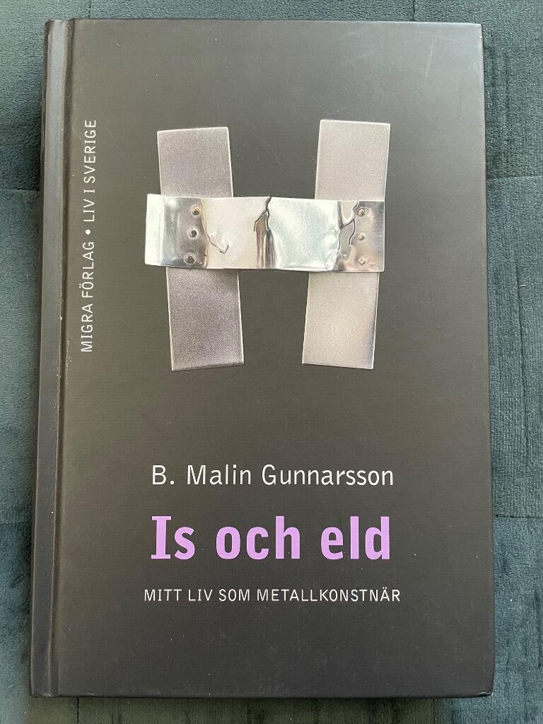 B. Malin Gunnarsson : Is och eld