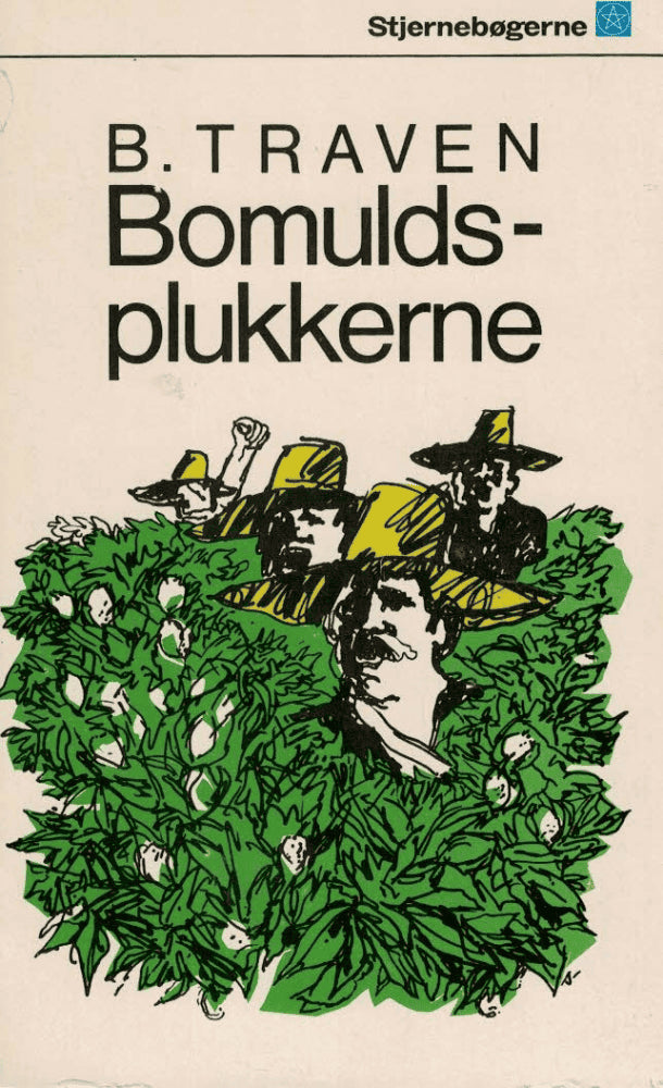 B. Traven : Bomuldsplukkerne