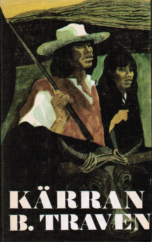 B. Traven : Kärran*