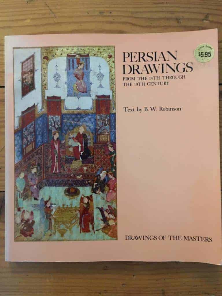 B. W. Robinson : Drawings of the masters - Persian drawings from the 14th through the 19th century