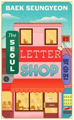 Baek Seungyeon : The Seoul Letter Shop