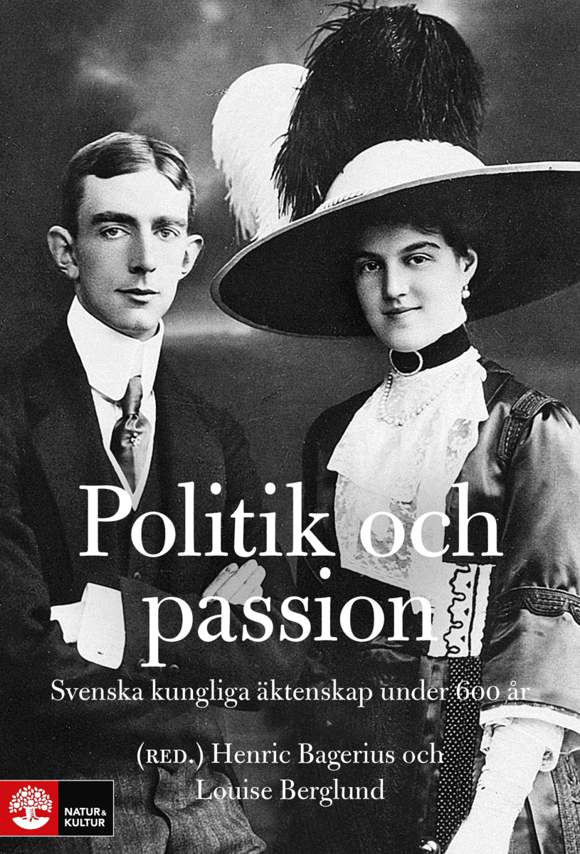 Bagerius, Henric ; Berglund, Louise [red.] : Politik och passion