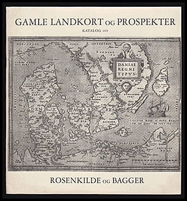 Bagger, Hans ; Munch, Karsten (bokhandlare) : Gamle Landkort og Prospekter [=omslagstitel]