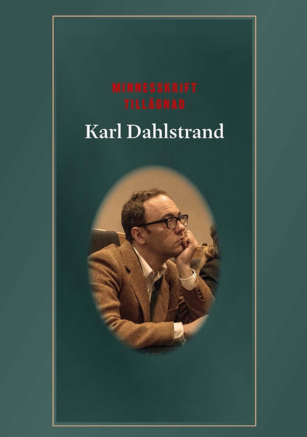 Baier, Matthias ; Gustafsson, Håkan ; Lernestedt, Claes ; Selberg, Niklas [red.] : Minnesskrift tillägnad Karl Dahlstrand