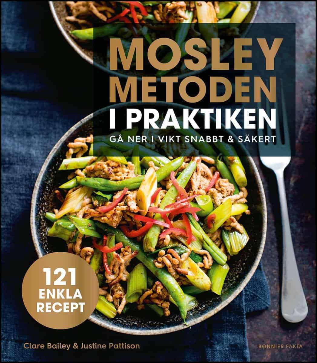 Bailey, Clare ; Pattison, Justine : Mosleymetoden i praktiken