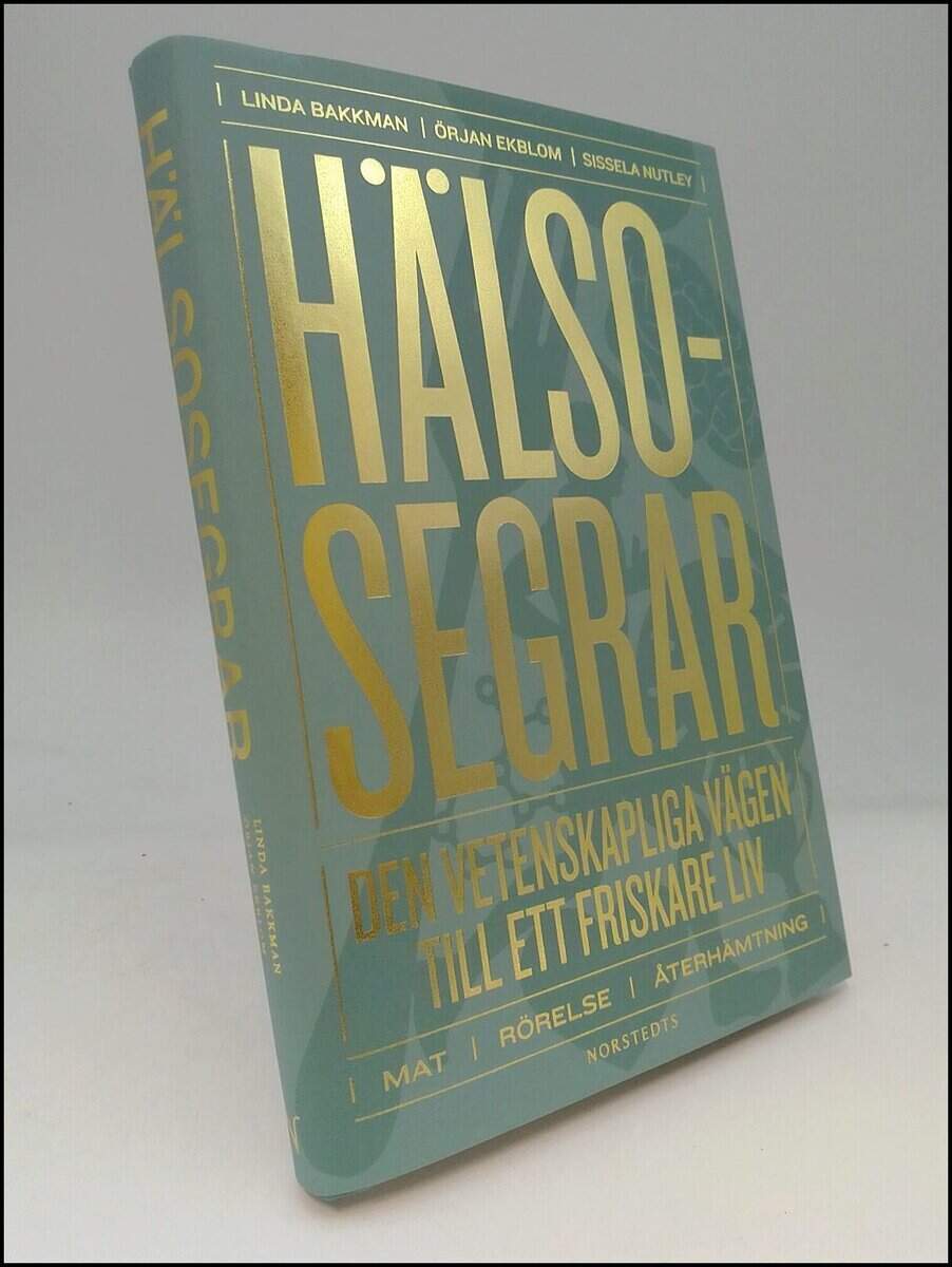 Bakkman, Linda ; Ekblom, Örjan ; Nutley, Sissela : Hälsosegrar