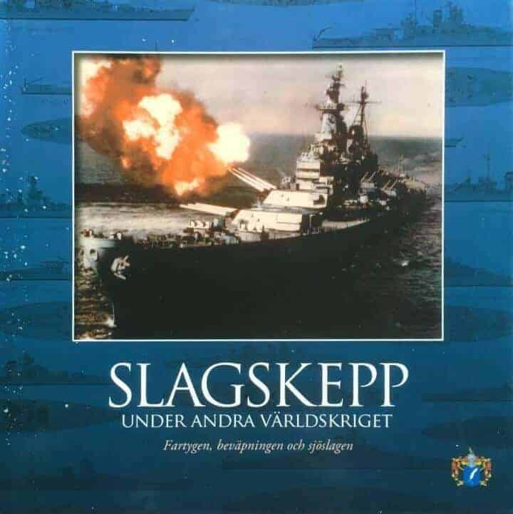 Balakin, Sergej Anatolʹevič ; Eriksson, Bengt : Slagskepp under andra världskriget