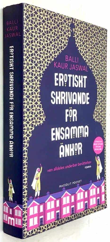 Balli Kaur Jaswal : Erotiskt skrivande för ensamma änkor