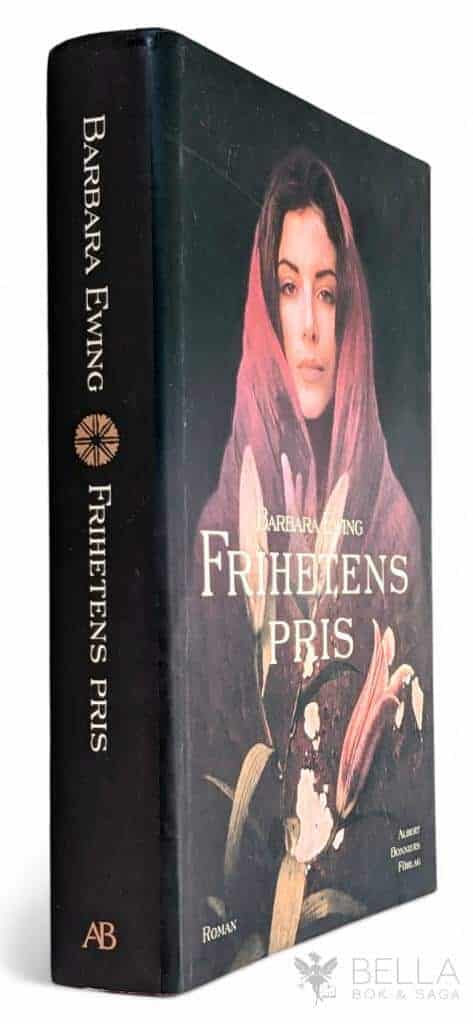 Barbara Ewing : Frihetens pris