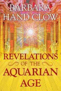 Barbara Hand Clow : Revelations of the aquarian age