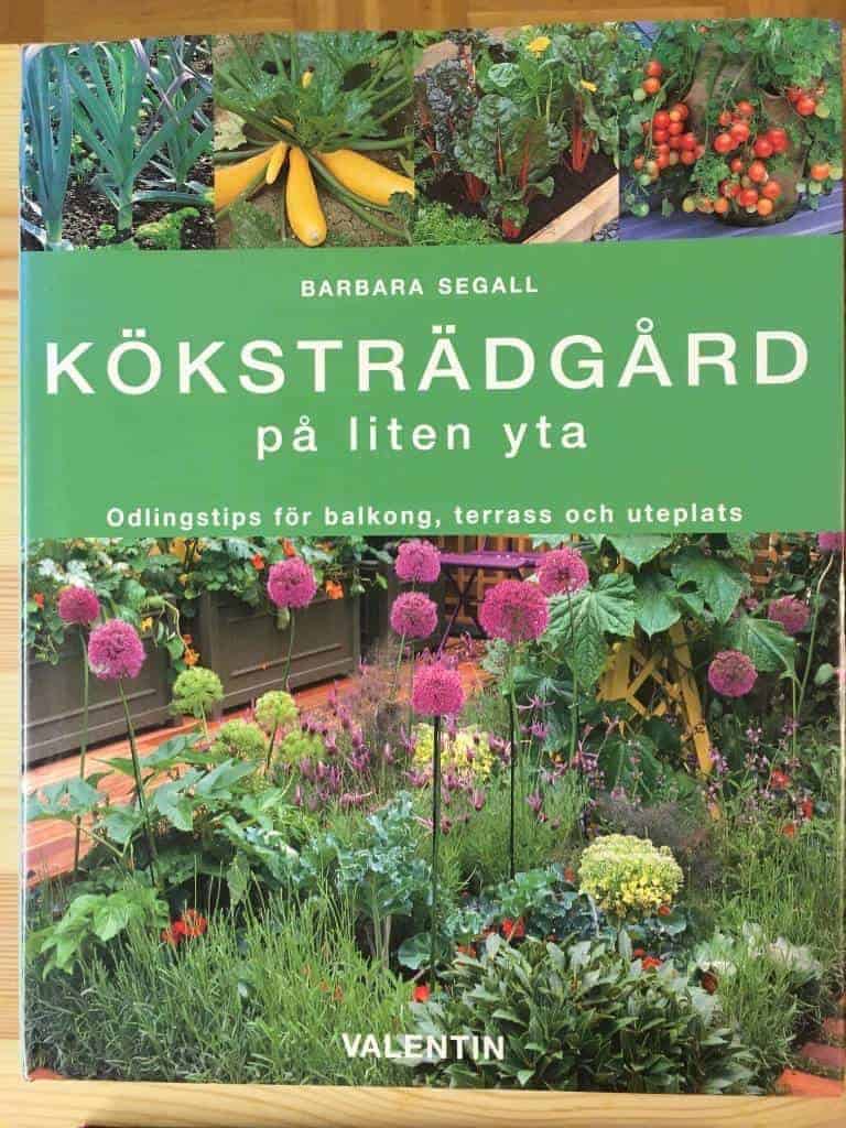 Barbara Segall : Köksträdgård på liten yta
