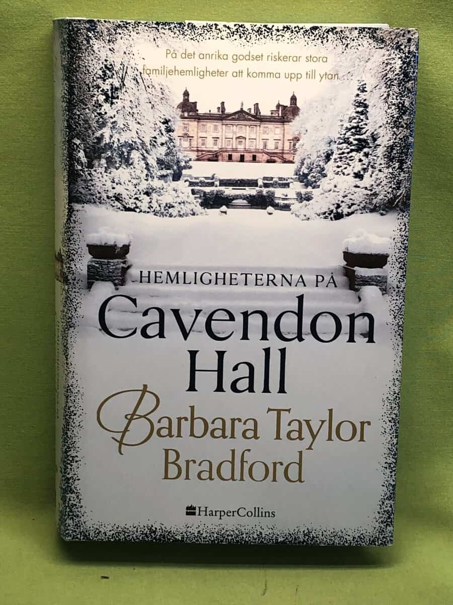 Barbara Taylor Bradford : Hemligheterna på Cavendon Hall