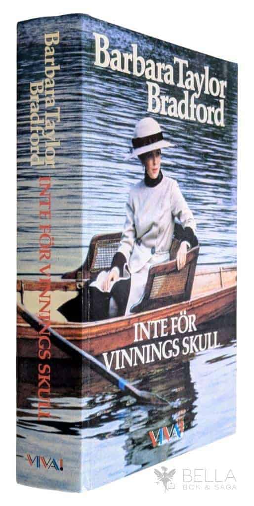 Barbara Taylor Bradford : Inte för vinnings skull