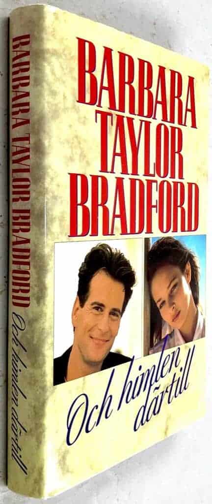 Barbara Taylor Bradford : Och himlen därtill