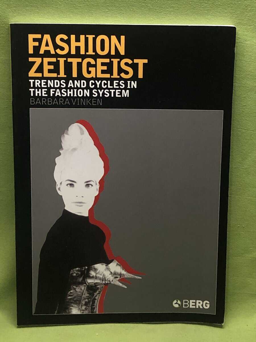 Barbara Vinken : Fashion zeitgeist