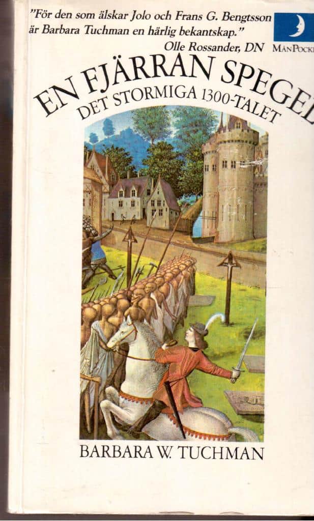 Barbara W. Tuchman : En fjärran spegel. Det stormiga 1300-talet