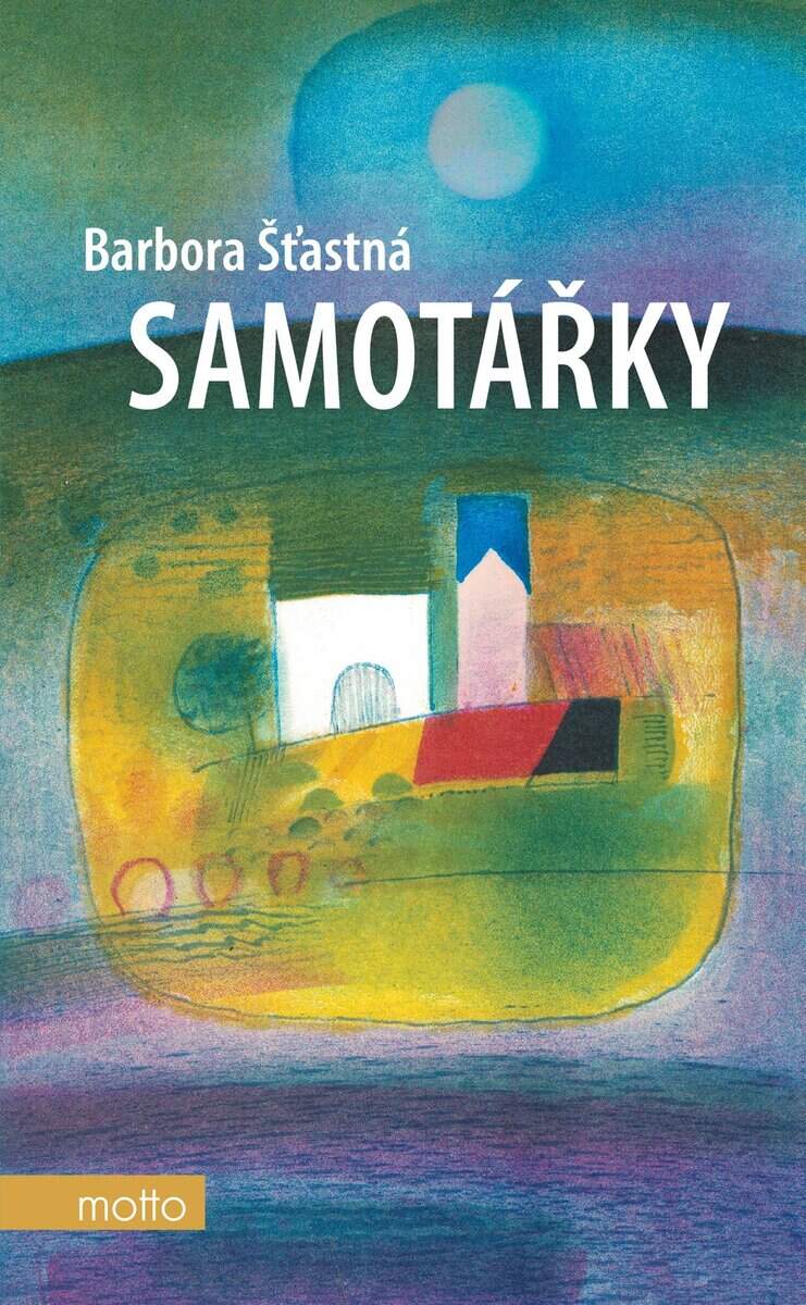 Barbora Šťastná : Samotářky