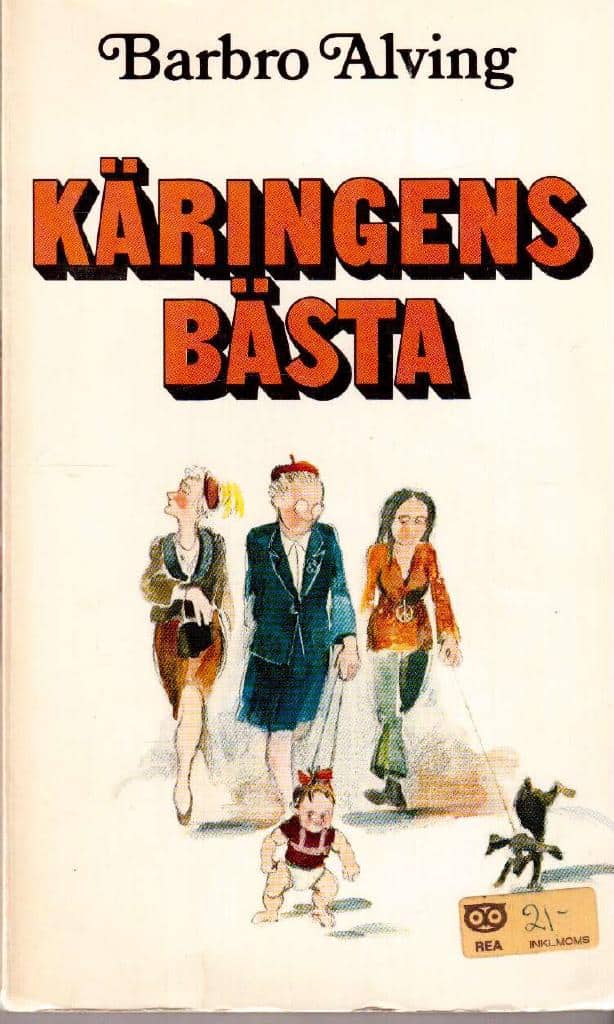 Barbro Alving : Käringens bästa