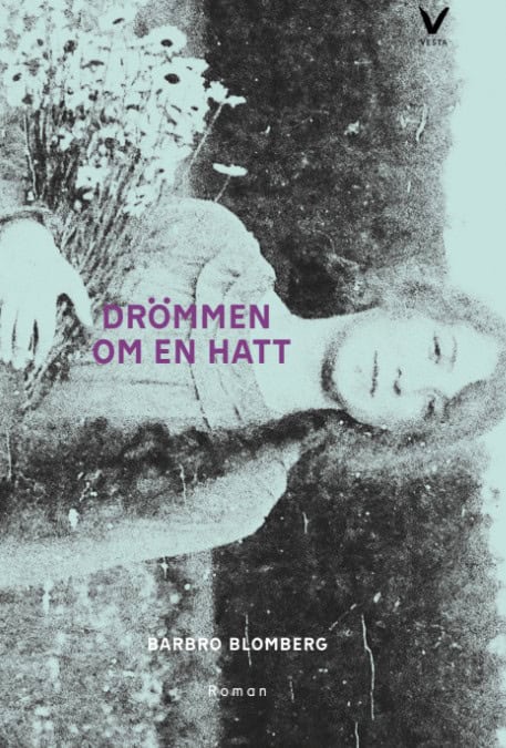 Barbro Blomberg : Drömmen om en hatt