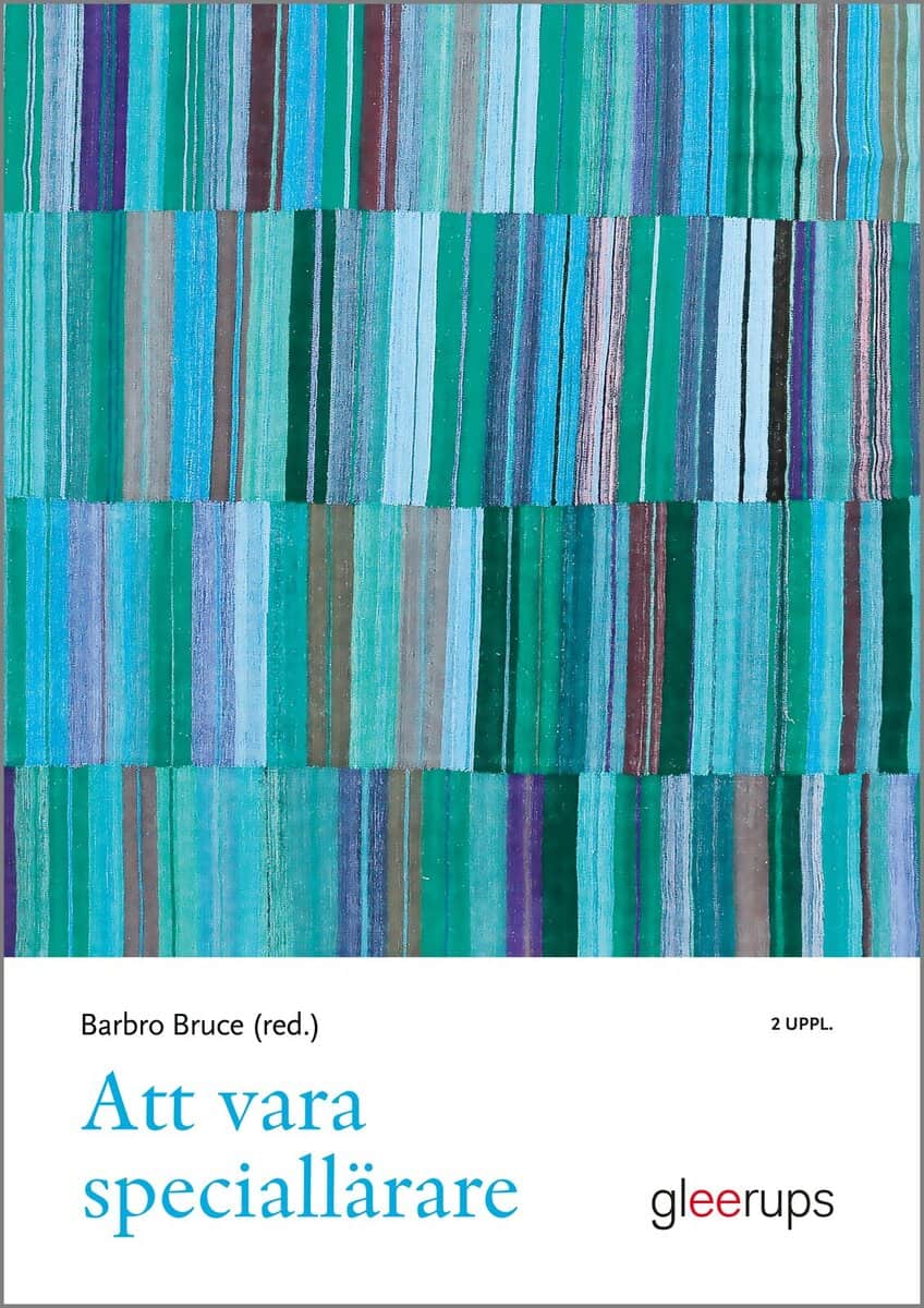Barbro Bruce : Att vara speciallärare