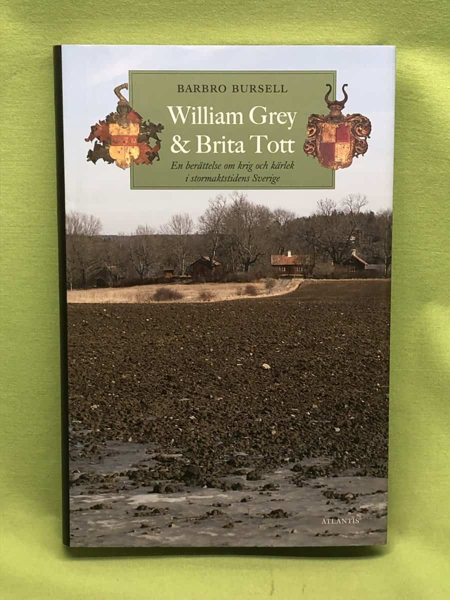 Barbro Bursell : William Grey och Brita Tott