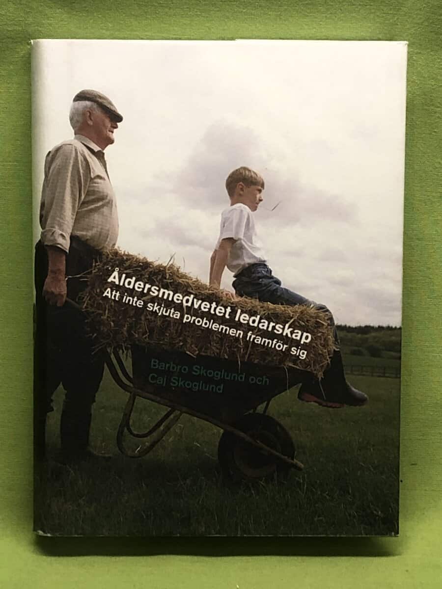 Barbro ; Cai Skoglund : Åldersmedvetet ledarskap