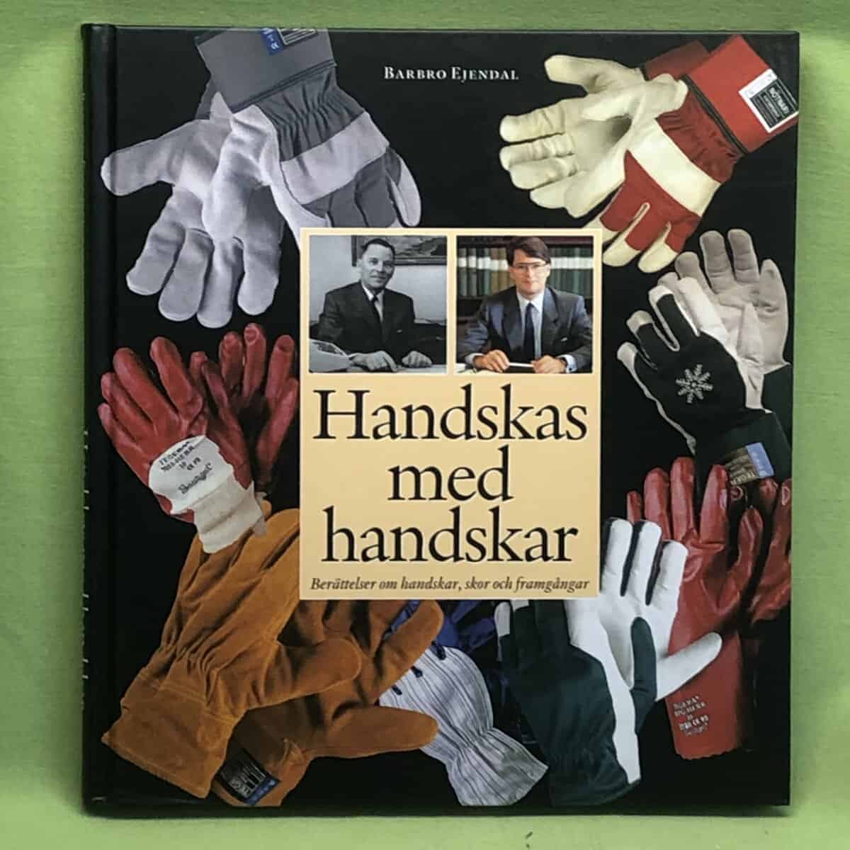 Barbro Ejendal : Handskas med handskar