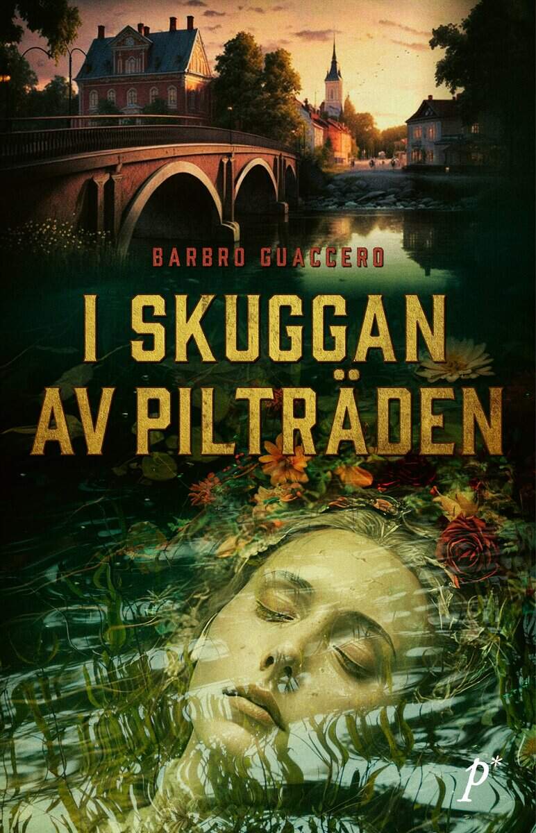 Barbro Guaccero : I skuggan av pilträden